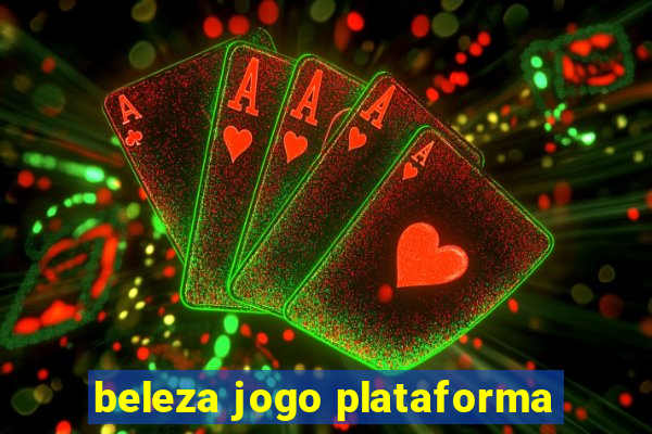 beleza jogo plataforma